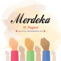 31 August, Malaysia Independence Day, Merdeka!